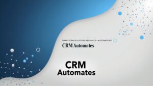 Best CRM Automation for Agencies: Streamline, Scale, and Succeed