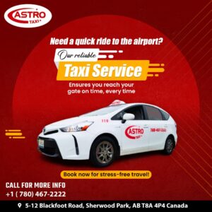 Sherwood Park Taxi – Your Ride, Your Story with Astro Taxi