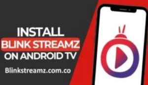 Blink Streamz APK Download (Official) For Android 2025