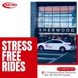 The Real Story Behind Astro Taxi Sherwood Park, Your Reliable Taxi Sherwood Park