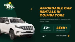 Find the Greatest Taxi and Vehicle Rental Services in Coimbatore with Chilljoy Travels