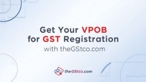 Common Mistakes to Avoid During GST Registration: A Guide to VPOB for GST Registration