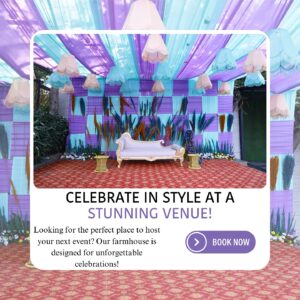 Your Dream Celebration Begins at Saroj Jain Vatika – A Luxury Farmhouse Experience