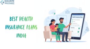Best Health Insurance Plans in India: Features, Benefits, and Tips
