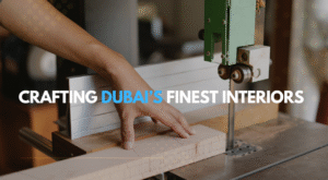 Behind the Craft: How Skilled Joiners in Dubai Turn Designs into Reality