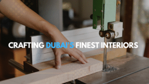 Behind the Craft: How Skilled Joiners in Dubai Turn Designs into Reality