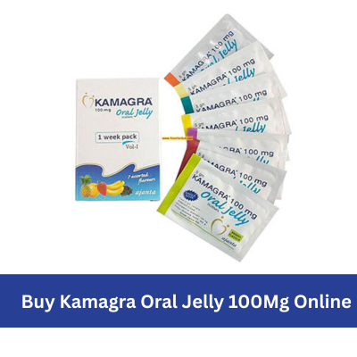 Understanding Buy Kamagra Oral Jelly 100Mg online and Its Modern Use