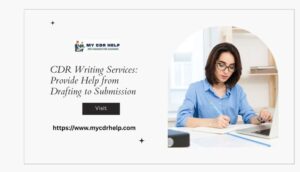 CDR Writing Services: Provide Help from Drafting to Submission