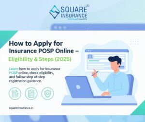 How to Apply for Insurance POSP Online – Eligibility & Steps (2025)
