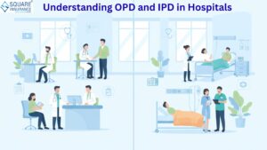 Everything About OPD and IPD: Differences, Benefits, and Uses