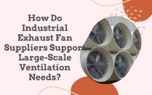 industrial exhaust fan suppliers in uae