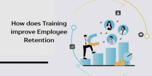 How does Training improve Employee Retention?
