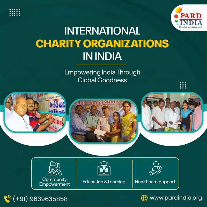 Top International Charity Organizations in India, Making a Global Impact