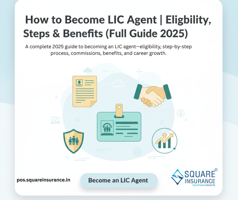 How to Become LIC Agent | Eligibility, Steps & Benefits (Full Guide 2025)