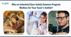 Prescription Safety Eyewear Program: The Smartest Way to Protect Employees’ Vision