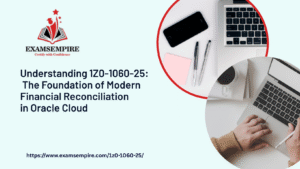 Your Ultimate 1Z0-1060-25 Preparation Guide: Oracle Financials Cloud Essentials