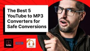 The Best 5 YouTube to MP3 Converters for Safe Conversions
