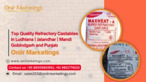 Top Quality Refractory Castables in Ludhiana | Jalandhar | Mandi Gobindgarh and Punjab