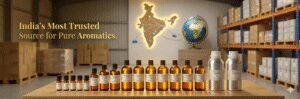 Top Essential Oil Supplier in India – Why Choose Jain Perfumers?