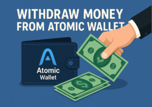 How to Withdraw Money from Atomic Wallet – A Step-by-Step Simple Guide (Understandable)