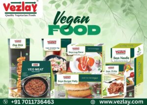 Vegan Food Revolution in India: A Complete Guide to Vezlay Foods Pvt. Ltd.