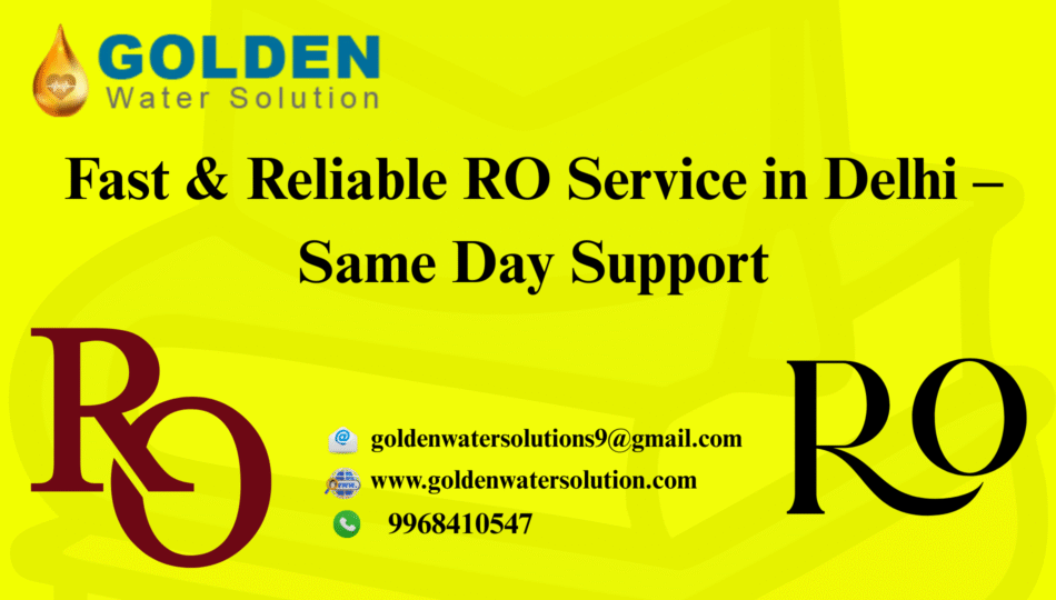 Fast & Reliable RO Service in Delhi – Same Day Support