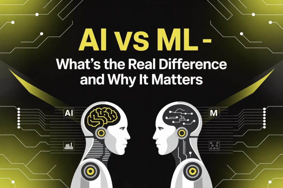AI vs ML — What’s the Real Difference and Why It Matters