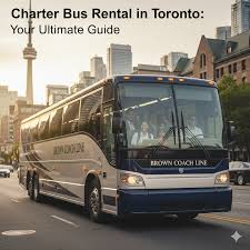Toronto Coach Bus Rental, Toronto Charter Bus Solutions for Seamless Group Travel