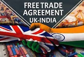 India UK Free Trade Agreement: Latest Updates and Benefits