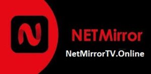 NetMirror TV Download For Free APK Android Official 2025