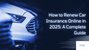 How to Renew Car Insurance Online in 2025: A Complete Guide