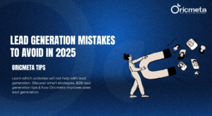 Improve Sales Lead Generation – Complete Guide by Oricmeta