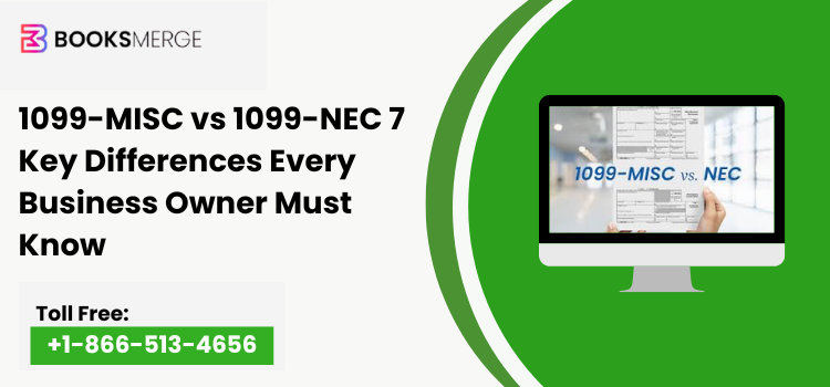 1099-NEC vs 1099-MISC Differences, Deadlines & Filing Guide 2025