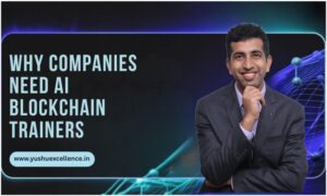 Why Companies Need AI Blockchain Trainers in 2025