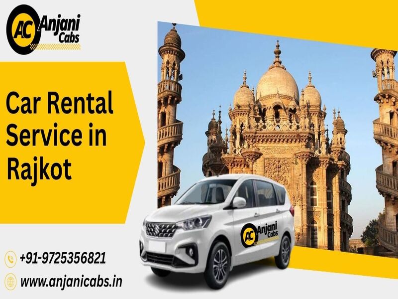 Top Local & Outstation Routes from Rajkot — Ideal for Car Rental Service in Rajkot Users