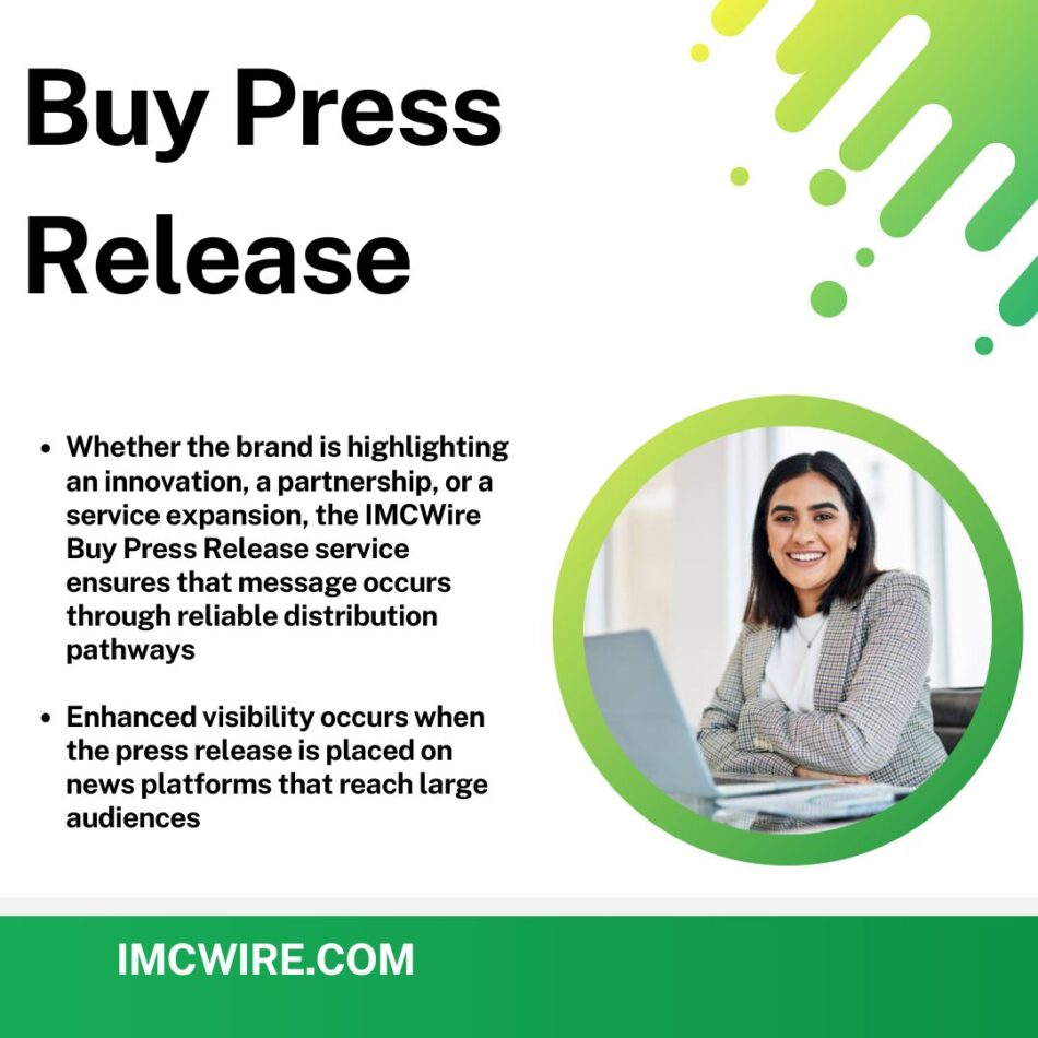 IMCWire raises brand value through strategic Buy Press Release