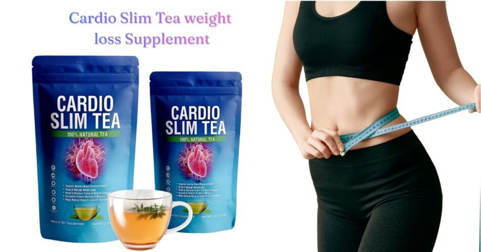 Cardio Slim Tea Reviews 2025 – Natural Heart Health Aid for Daily Wellness