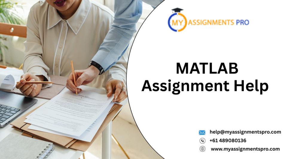 MATLAB Assignment Help: Expert Guidance for Complex Programming & Numerical Computing Tasks