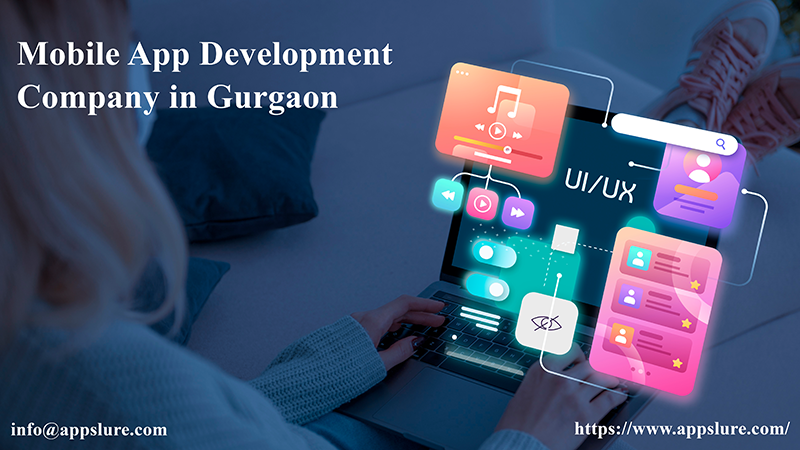 Mobile App Development Company in Gurgaon Offering End-to-End Solutions