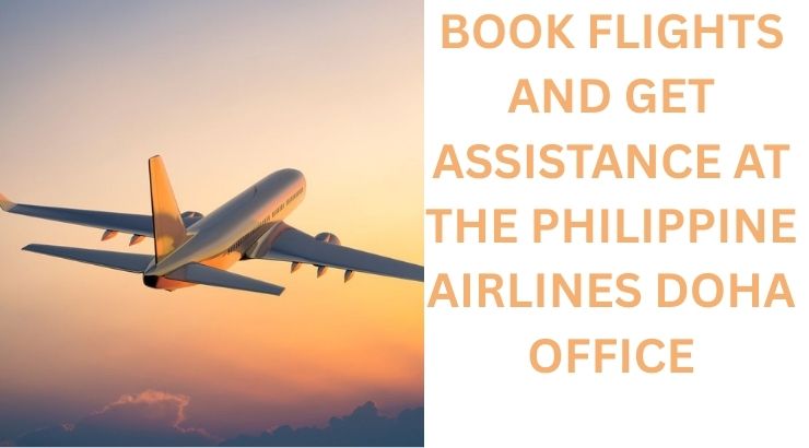 Complete Contact and Service Information for the Philippine Airlines Doha Office