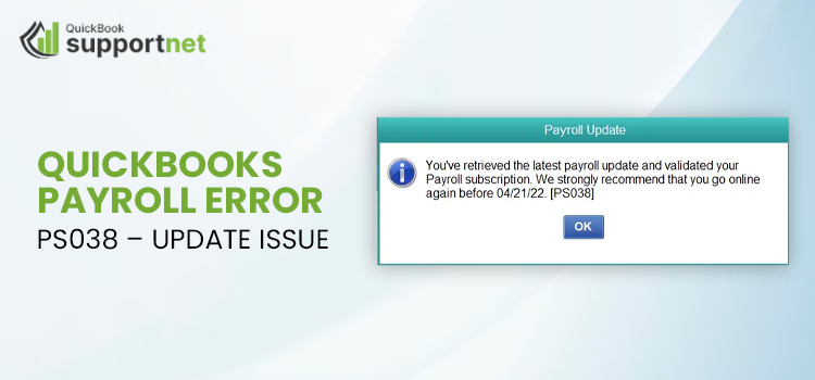 QuickBooks Error PS038 – Complete Guide to Causes, Symptoms, and Expert Troubleshooting