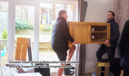 Smooth International Relocation and Trusted Moving Support for Your European Move