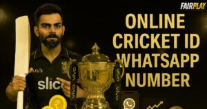 A Complete Guide to Online Cricket ID WhatsApp Numbers – Safe & Updated Information by Fairplay