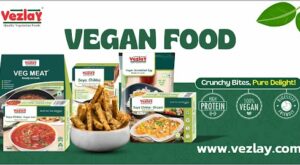 The Rise of Vezlay Foods: Pioneering Vegan Food Innovation in India