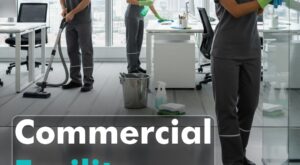 Transforming Workspaces with Reliable Commercial Facility Services in India