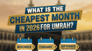 Best Time to Book Umrah Packages in 2026: Cheapest Months, Weather & Crowd Levels