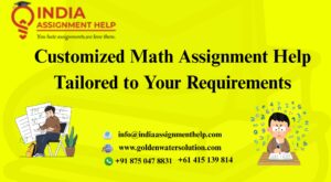 Customized Math Assignment Help Tailored to Your Requirements