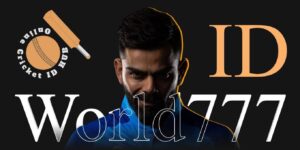 Get Instant World777 ID – Trusted & Fast Online Cricket